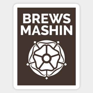 Brews Mashin and Yorkshire Rose Sticker